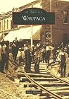 Waupaca (Images of America: Wisconsin) Waupaca (Images of America: Wisconsin)
