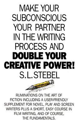 Double Your Creative Power!: Make Your Subconscious a Partner in the Writing Process (Hardcover)