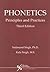 Phonetics: Principles and Practices, Third Edition