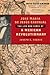 José María de Jesús Carvajal: The Life and Times of a Mexican Revolutionary