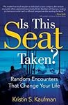 Is This Seat Taken?: Random Encounters That Change Your Life