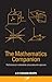 The Mathematics Companion: Mathematical Methods for Physicists and Engineers
