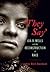 "They Say" by James West Davidson