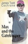 Max and the Gatek...