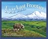 L Is for Last Frontier: An Alaska Alphabet