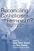 Reconciling Catholicism and Feminism by Sally Barr Ebest
