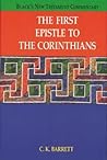 The First Epistle to the Corinthians (BLACK'S NEW TESTAMENT COMMENTARY) The First Epistle to the Corinthians (BLACK'S NEW TESTAMENT COMMENTARY)
