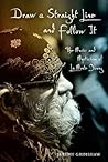 Draw a Straight Line and Follow It: The Music and Mysticism of La Monte Young