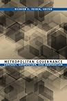 Metropolitan Governance: Conflict, Competition, and Cooperation (American Government and Public Policy) Metropolitan Governance: Conflict, Competition, and Cooperation (American Government and Public Policy)