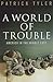 World of Trouble: America in the Middle East