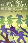 Un Nino los Pastoreara (Spanish Edition)