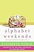 Alphabet Weekends by Elizabeth Noble