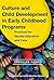 Culture and Child Development in Early Childhood Programs: Practices for Quality Education and Care (Early Childhood Education Series)