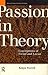 Passion in Theory (Warwick Studies in European Philosophy)