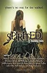 Spirited: 13 Haunting Tales
