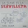 La Clave es La Se...