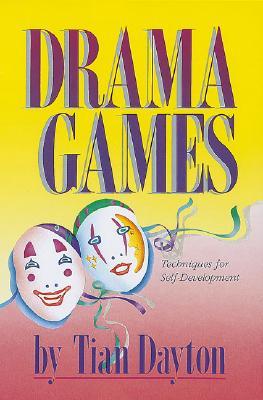 Drama Games: Techniques for Self-Development