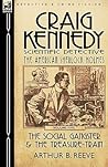 Craig Kennedy-Scientific Detective: Volume 5-The Social Gangster & the Treasure-Train Craig Kennedy-Scientific Detective: Volume 5-The Social Gangster & the Treasure-Train