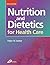 Nutrition and Dietetics for Health Care