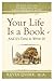 Your Life Is a Book - And I...