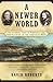 A Newer World: Kit Carson, John C. Frémont, and The Claiming of The American West