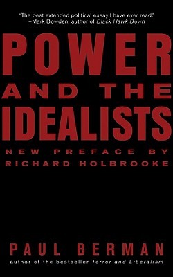 Power and the Idealists: Or, the Passion of Joschka Fischer and Its Aftermath (Paperback)