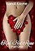 Red Hot Rose: Part One