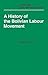 A History of the Bolivian Labour Movement 1848–1971 (Cambridge Latin American Studies, Series Number 27)