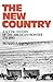 The New Country: A Social History of the American Frontier 1776-1890