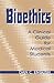 Bioethics: A Clinical Guide for Medical Students (Norton Medical Books)