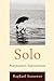 Solo: Postmodern Explorations