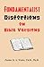 Fundamentalist Distortions on Bible Versions by D.A. Waite