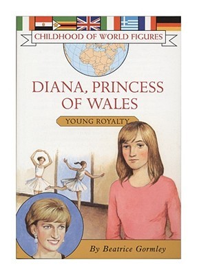 Diana, Princess of Wales: Young Royalty (Childhood of World Figures)