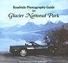 Roadside Photography Guide to Glacier National Park