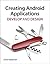 Creating Android Applications: Develop and Design