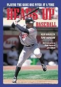 Heads-Up Baseball : Playing the Game One Pitch at a Time 