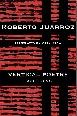 Vertical Poetry: Last Poems (Paperback)