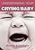 Understanding Your Crying Baby