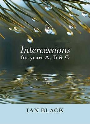 Intercessions for Years A, B, and C (Paperback)