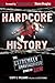 Hardcore History by Scott E. Williams