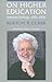 On Higher Education by Burton R. Clark