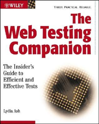 The Web Testing Companion: The Insider's Guide to Efficient and Effective Tests (Paperback)