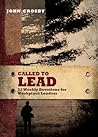 Called to Lead: 52 Weekly Devotions for Workplace Leaders