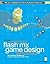 Macromedia Flash Mx Game Design Demystified: The Official Guide to Creating Games With Flash