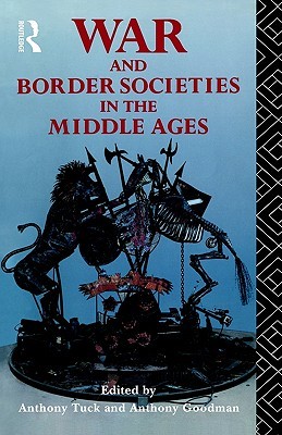 War and Border Societies in the Middle Ages (Hardcover)