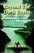 Beyond The Dark Bayou