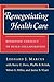 Renegotiating Health Care by Leonard J. Marcus Renegotiating Health Care by Leonard J. Marcus