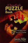 The ChessCafe Puzzle Book: Test and Improve Your Tactical Vision
