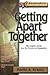 Getting Apart Together: The Couple's Guide to a Fair Divorce or Separation (Rebuilding Books)