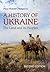 History of Ukraine: The Land and Its Peoples
